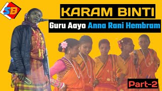 SANTHALI KARAM BINTI | Guru Aayo Anna Rani Hembram