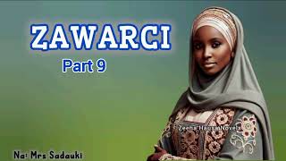 ZAWARCI 9 - Latest Hausa Audio Novel