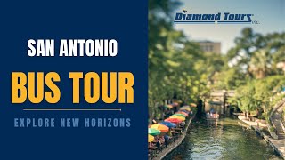 Diamond Tours | Explore Our Guided Tour of San Antonio, Texas