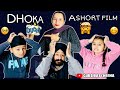 Dhokha | Short Movie | @gursiratcheema