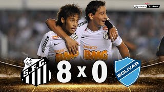 Santos 8 x 0 Bolivar (Neymar's show) ● 2012 Libertadores Extended Highlights & G