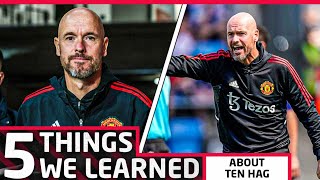 5 Things We've Learned About Erik ten Hag At Man United