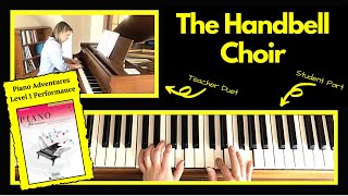 The Handbell Choir 🎹 with Teacher Duet [PLAY-ALONG] (Piano Adventures Level 1 Performance)