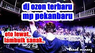 Download Mp3 DJ SP OZON TERBARU. LAMBUIK SANAK .SEMANGKIN TINGGI