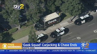 Geek Squad Truck Carjacked, Leads Police Pursuit Into Santa Ana