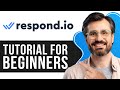 Respond.io Tutorial for Beginners | How to Use Respond.io Chat 2026