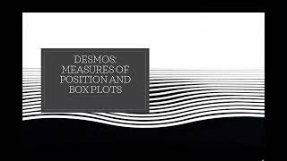 Desmos Quartiles and Boxplots