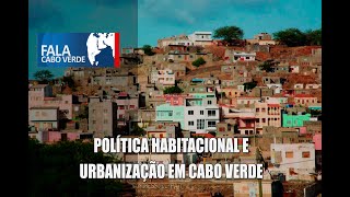 POLÍTICA HABITACIONAL E URBANIZAÇÃO EM CABO VERDE