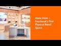 Meta Store – Facebook’s First Physical Retail Space