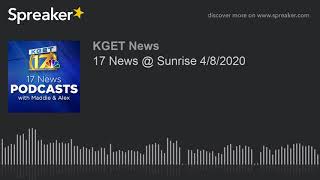 17 News @ Sunrise 4/8/2020