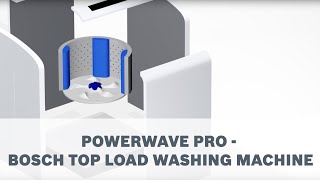 PowerWave Pro - Bosch Top Load Washing Machine