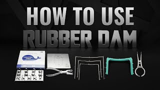 How to use Rubber Dam | Waldent