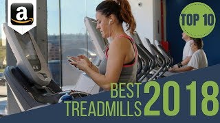 Top 10: Best Treadmills of 2018