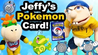 SML Movie: Jeffy's Pokemon Card [REUPLOADED]
