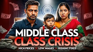 India की Middle Class की मुश्किलें: High Prices, Low Wages, और Rising Taxes | High Taxes, Low Income