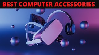 10 PC Accessories You Need to Know About!!