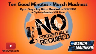No Credentials Required Ryan Says Jay Bilas Bracket Is Boring