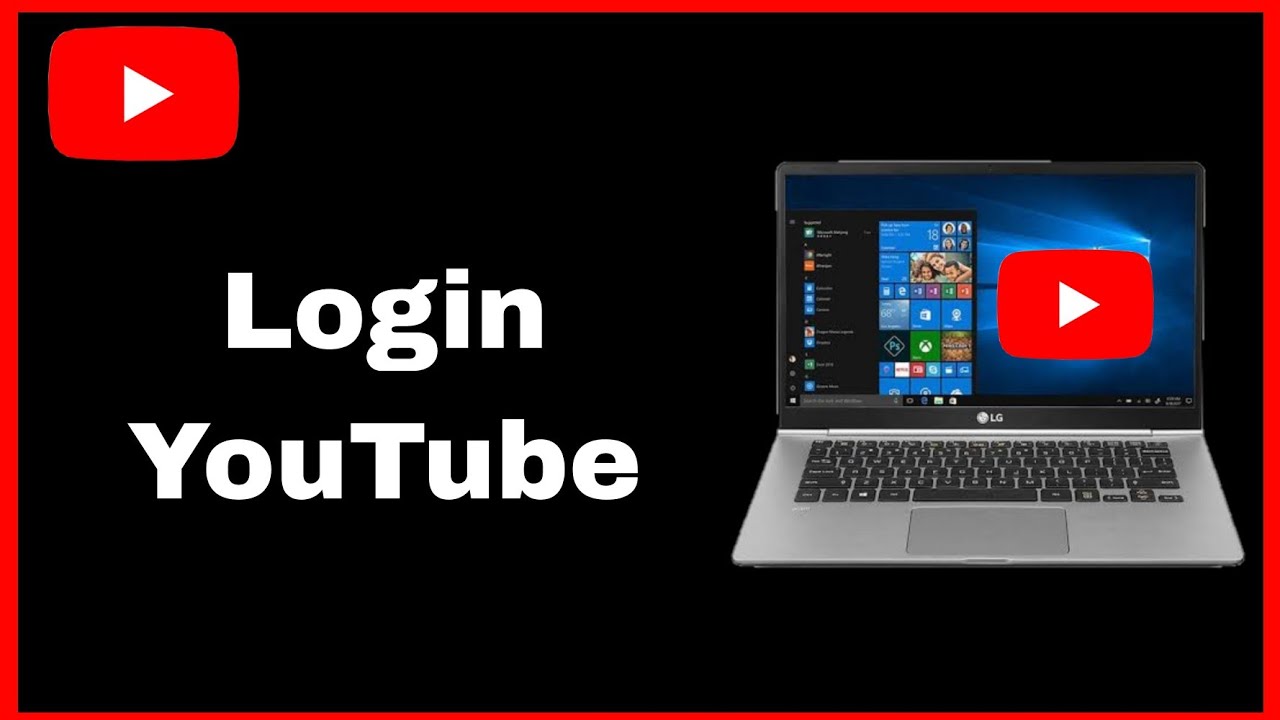 How To Login Youtube Account On Laptop Or Pc Youtube