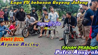 Arjuna Racing Magelang ft Anwar Bocil vs Putra Anugrah ft Faham Prabowo (laga fu bebasan)