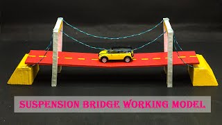 Suspension Bridge Working Model
