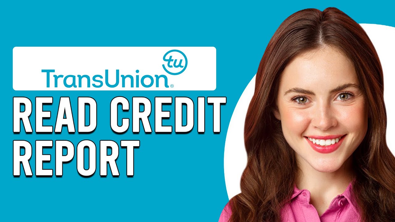 How To Read Transunion Credit Report How To Interpret Understand Your
