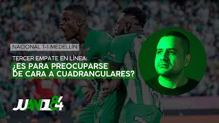 Atlético Nacional 1-1 Medellín: ¿Cómo llega el verde a Cuadrangulares? | Juandl84