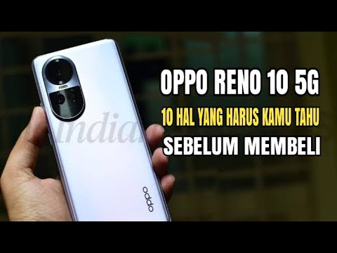 MEWAH BANGET!! Kelebihan Dan Kekurangan Oppo Reno 10 5G - YouTube