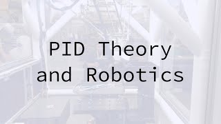 PID Theory and Robotics Explained