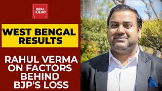 West Bengal Election Result 2021: Rahul Verma Speaks About Factors Due To Which BJP Was Left Behind