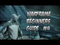 Warframe : Beginner Guide 2.0 Episode 4 What is Mastery rank?