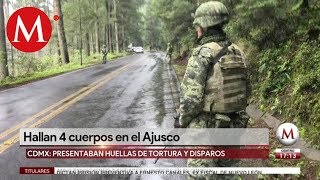 Hallan cuatro cuerpos maniatados en el Ajusco