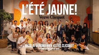 “L’été Jaune” with Veuve Clicquot x Nicolai Bergman - A Limited Time Pop Up Cafe!