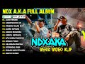 NDX AKA FULL ALBUM TERBARU VIRAL 2024 | JANJI TEMANI, NGERTENONO ATI