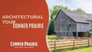 Conner Prairie - Architectural Tour 2024