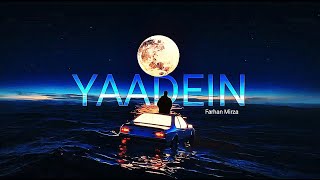 Yaadein | New Song  || Farhan Mirza || Official Audio