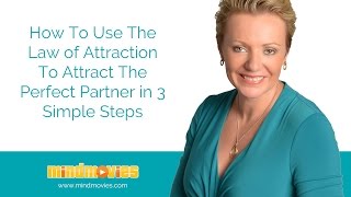 Manifest Your Perfect Partner in 3 Steps! - Law Of Attraction - Mind Movies