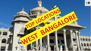 Exploring the Most Desirable Neighbourhoods in WEST Bangalore!