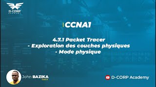 4.7.1 Packet Tracer - Exploration des couches physiques - Mode physique