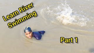 River Swimming Training Part 1, Open water Swimming Tips In Hindi, नदी में तैरना सीखें