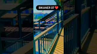 Bikaner 07 love you❤️😘💪#bikaner #rajasthan