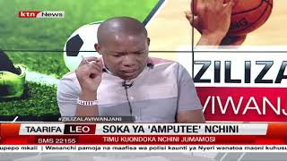 Soka ya 'Amputee' Nchini | Zilizala Viwanjani