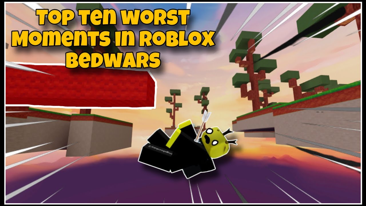 Top 10 Worst Moments In Roblox Bedwars! - YouTube