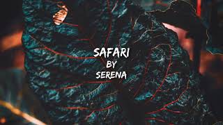 serena,safari,oficial video,best song,new hit,cool song,popular video,cool music,pop music,dance mus