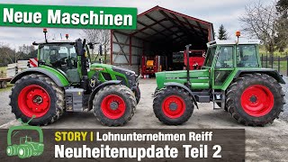 Lohnunternehmen Reiff - Neuheiten- und Newsupdate 2024-25 | Teil 2 | Fendt 600 Vario und und und...