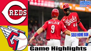 Cincinnati Reds Vs Cleveland Guardians  [TODAY] GAME 1 Highlights | MLB Training Spring 2025