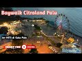 Baywalk Citraland - Kota Palu 2022