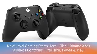 Next-Level Gaming Starts Here – The Ultimate Xbox Wireless Controller! Precision, Power & Play!