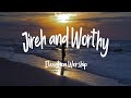 Elevation Worship - Jireh & Worthy (Lyrics)  | 1 Hour