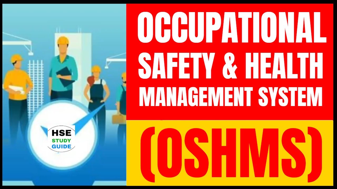 Occupational Safety Health Management System Oshms Hsestudyguide