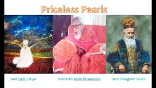 Poems Of Sant Dadu Dayal, Shaligram Sahab \u0026 Maharshi Mehi संत दादू, शालिग्रामजी, महर्षि मेँहीँ शब्द